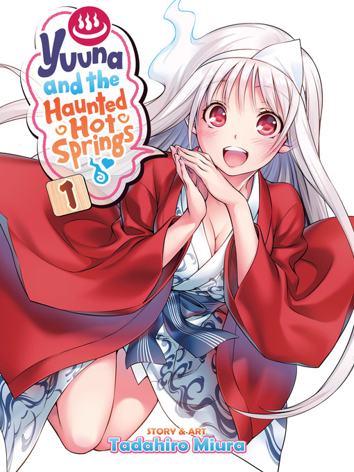 Cover image for Yuuna and the Haunted Hot Springs, Volume 1